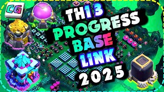 New! TH13 Progress Base and Showcase Base with Link! COC TH13 Funny Troll Base 2025