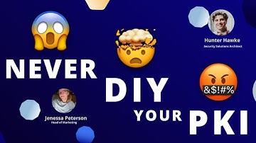 Never DIY Your PKI webinar