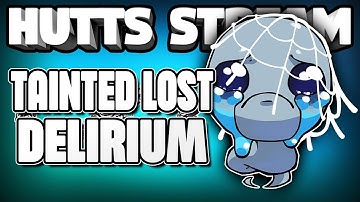 Tainted Lost to DELIRIUM - Third Save File Stream