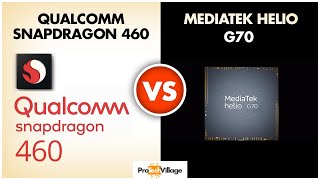 Snapdragon 460 vs Mediatek Helio G70  | Which one is better? ??| Helio G70 vs Snapdragon 460 