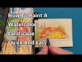 How To Paint A Watercolor Landscape, Quick And Easy