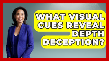 What Visual Cues Reveal Depth Deception? - Ping Pong Prodigy