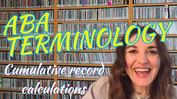 Test your ABA Terminology ➠ #CumulativeRecord Calculations (C-11)