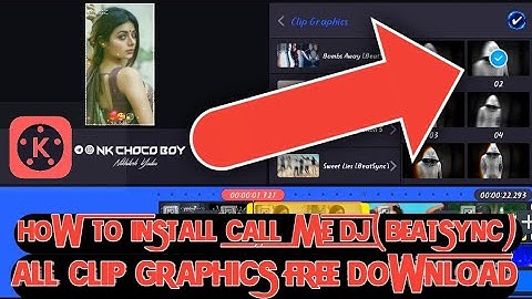 How To Install Call Me Dj [BEATSync] in Kinemaster || Call Me Dj Clip Graphics कैसे Download करे