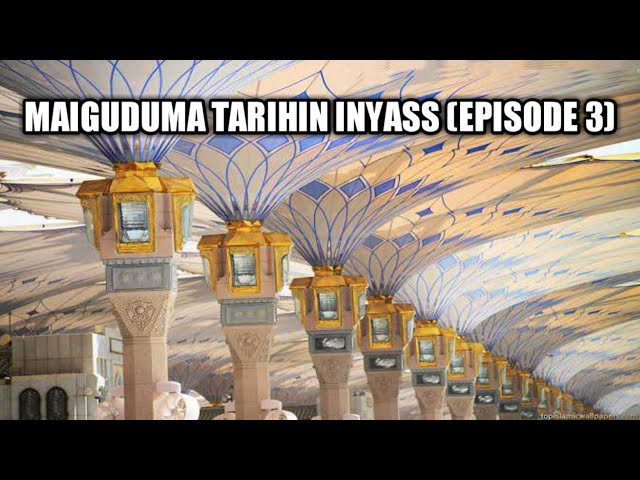 Maiguduma Tarihin inyass (episode 3) class=