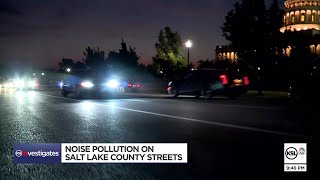 KSL Investigates 'Unbearable' Street Noise, Lack Of Enforcement Towards Noise Pollution