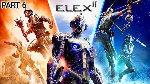 ELEX 2 GAMEPLAY WALKTHROUGH PART 6