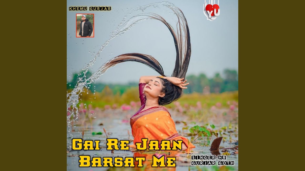 Gai Re Jaan Barsaat Me