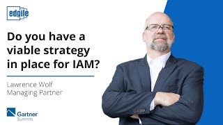 Do you have a viable strategy in place for IAM