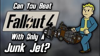 Can You Beat Fallout 4 With Only A Junk Jet?