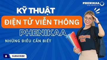 Những điều cần biết về ngành Kỹ thuật điện tử - viễn thông