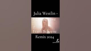 Julia Westlin, Frank Schoene Remix 2024 - Liquid Love