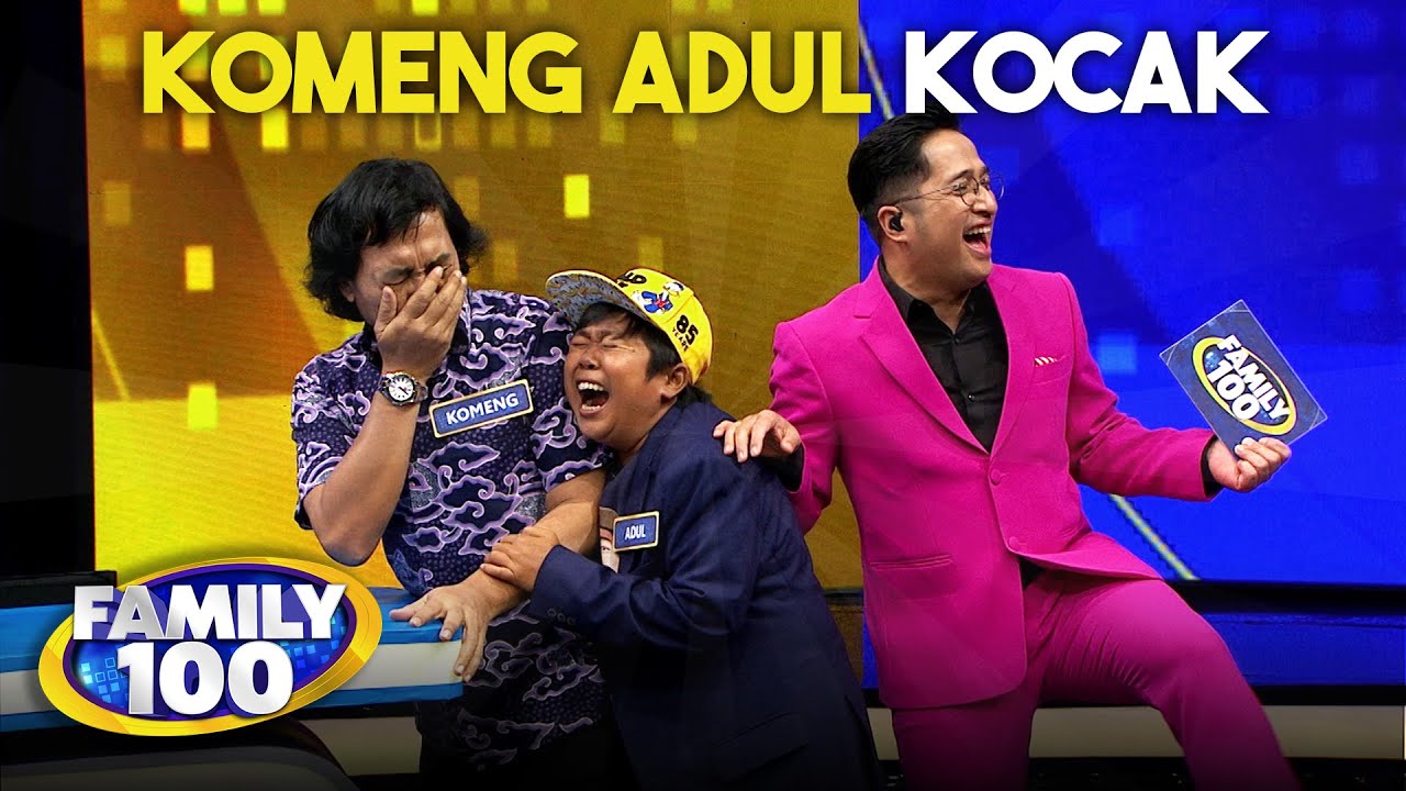 PECAH BANGET! Bang Komeng Dan Adul Bikin Rusuh Nih | FAMILY 100 (1/7)