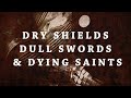 Perry Classics | Dry Shields, Dull Swords, and Dying Saints