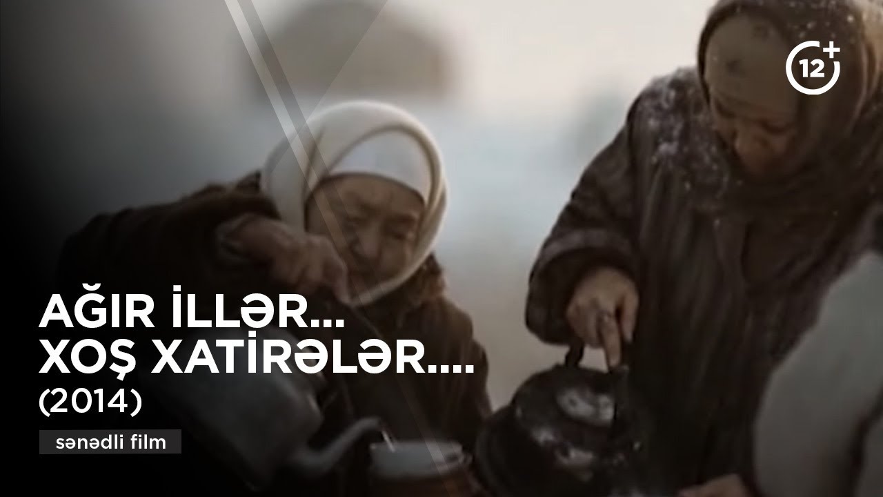 Ağır illər... Xoş xatirələr.... (2014)