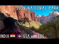 America&#39;s Best-Kept Secret : Zion National Park ! | Travel Vlog + Guide | India In USA E06