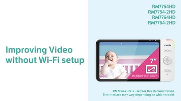 Improving Video without Wi-Fi setup - VTech RM7754HD RM7764HD and more