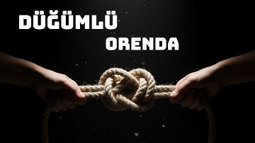 Düğümlü - 3. Bölüm - Adana