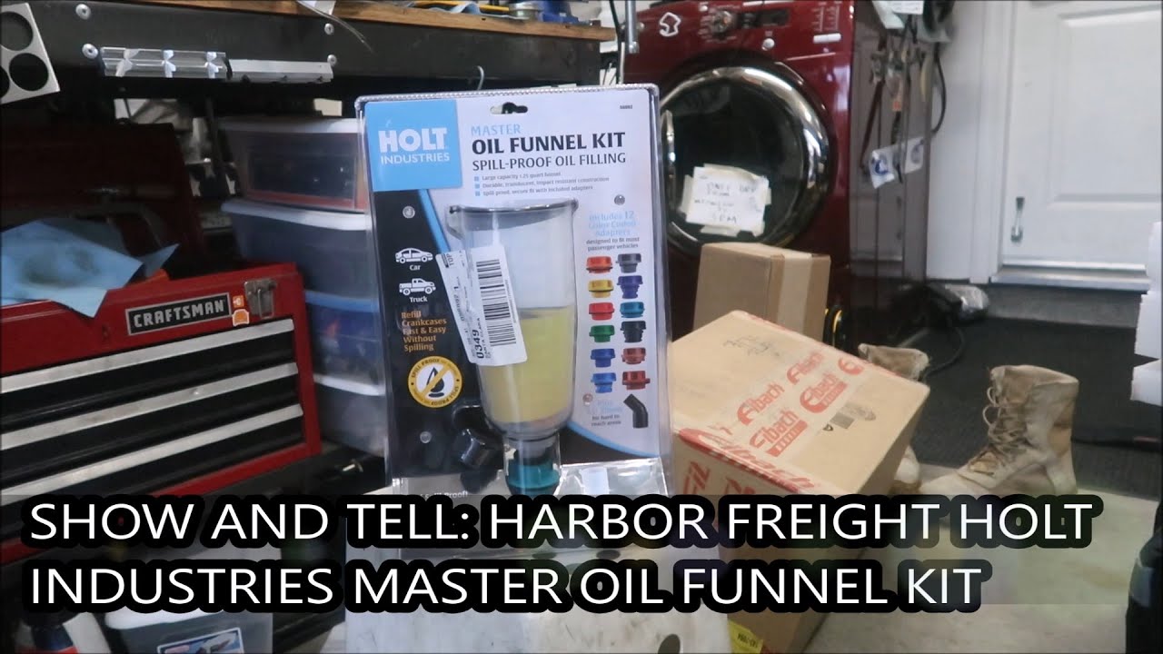 Show and Tell Harbor Freight Holt Industries Master Oil Funnel Kit YouTube