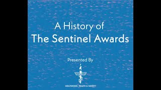 HH&S: History of the Sentinel Awards