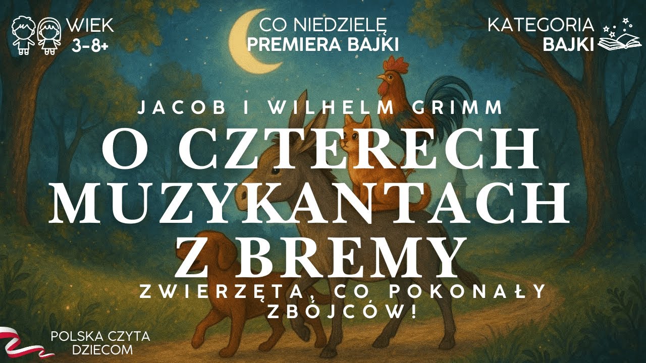Bajka dla Dzieci: Czterej Muzykanci z Bremy 🐕🐈🐓 Klasyczne Słuchowisko