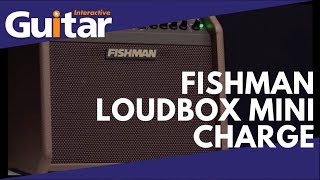 Fishman Loudbox Mini Charge Review