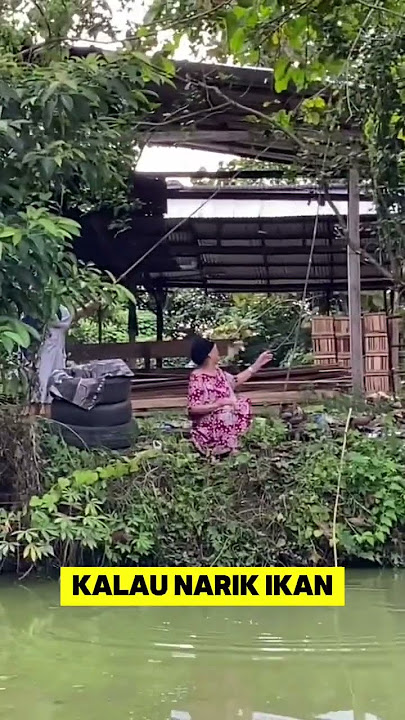 momen lucu ketika ras terkuat di bumi mancing ikan bikin ngakak ‼️#emakemak #ikan #mancing #lucu