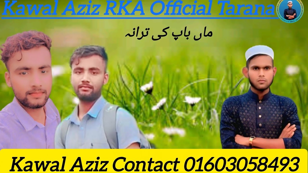 Kawal Aziz official Tarana Rohingya New bast Tarana Kawali 