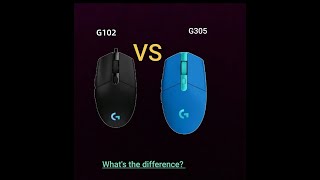 G102 VS G305.What is the difference?