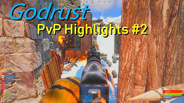 Godrust - Rust PvP Highlights #2
