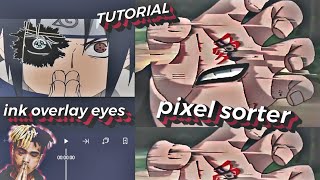 COMO FAZER EFEITOS PARA AMV EDIT NO CELULAR!! ( Tutorial Ink Overlay Eyes, Pixel Sorter on Android )
