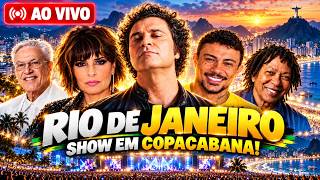 Rio de Janeiro AO VIVO 🇧🇷 Copacabana Recebe Grandes Nomes da Música Brasileira