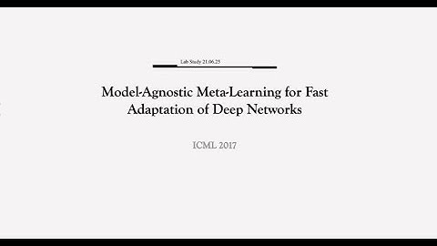 Model Agnostic Meta Learning for Fast Adaptation of Deep Networks