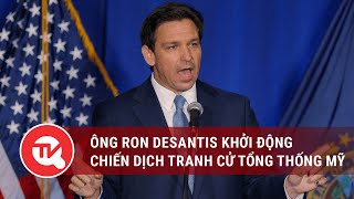 Ông Ron Desantis khởi động chiến dịch tranh cử Tổng thống Mỹ | Truyền hình Quốc hội Việt Nam