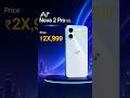 6000mAh🔋 Just ₹2X,999 - Ai+ Nova 2 Pro। ai plus nova 2 pro 5g unboxing। #shorts #viral