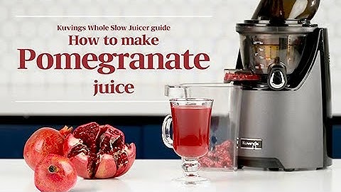 Kuvings Whole Slow Juicer guide - How to make pomegranate juice