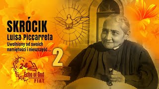 Uwolniony od swoich namiętności i nieszczęść... - Skrócik cz. 2