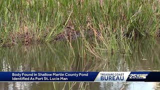 Martin County Sheriff's Office identifies body found in shallow pond in Stuart