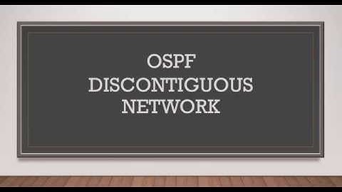 OSPF Troubleshooting - Discontiguous Network