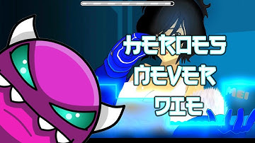 Heroes Never Die by Jovc [Medium Demon] [AWESOME OVERWATCH ART LEVEL!] | Geometry Dash