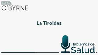 Hablemos de Salud, La Tiroides