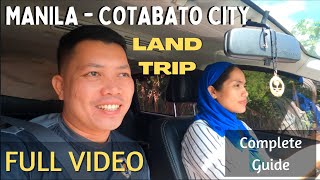 Land Trip from Manila to Cotabato City/Davao City Full Video | Complete Guide