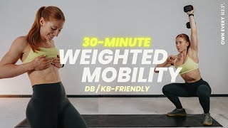 30 Min. Mobility x Weights x Core Workout | Strength & Conditioning | DB or KB