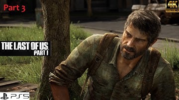 The Last of Us 1 - Part 3 Gameplay Walkthrough (No Commentary) [4K 60 FPS PS5]