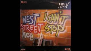 West Street Mob - I can&#39;t stop (extended) (MAXI) (1984)