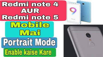 redmi note 4 and redmi note 5 portrait mode Enable || VIP Nazra