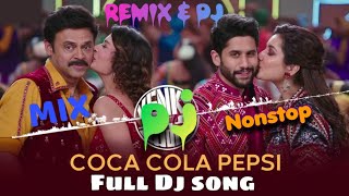 Coca Cola Pepsi Remix Song | Coca Cola Pepsi Song Dj Remix | Telugu dj song |venky mama |Hindi Remix