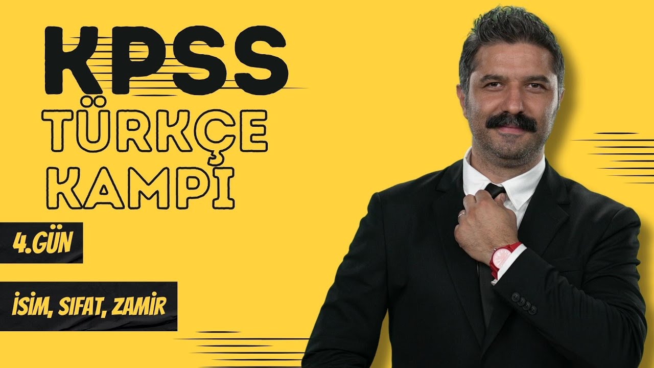KPSS Türkçe Kampı / 4.GÜN / İSİM, SIFAT, ZAMİR / RÜŞTÜ HOCA