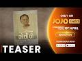 Kyaa Che Nagaji Goti Lo | Official Teaser | JOJO | Sanjay Goradia | Deep Vaidya |