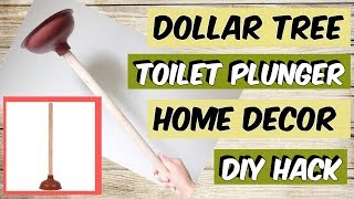 DOLLAR TREE TOILET PLUNGER HOME DECOR HACK YOU WON'T BELIEVE!